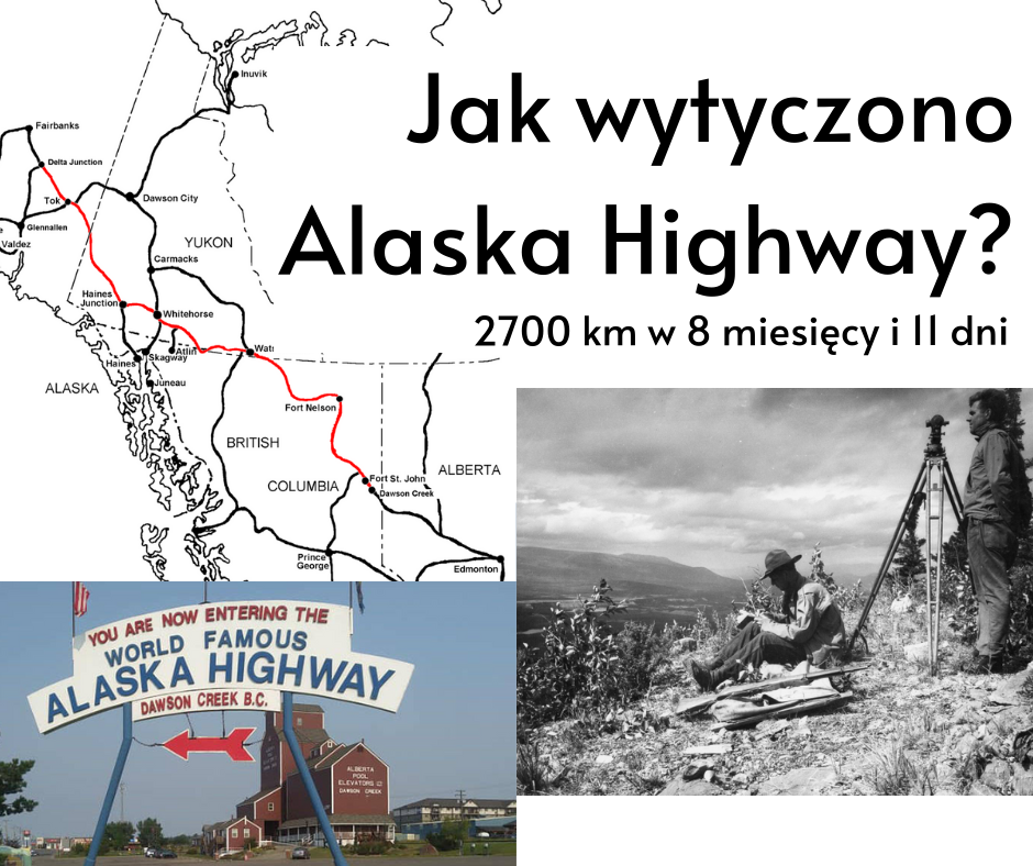 You are currently viewing Alaska Highway – budowa 2700 km w 8 miesięcy i 11 dni