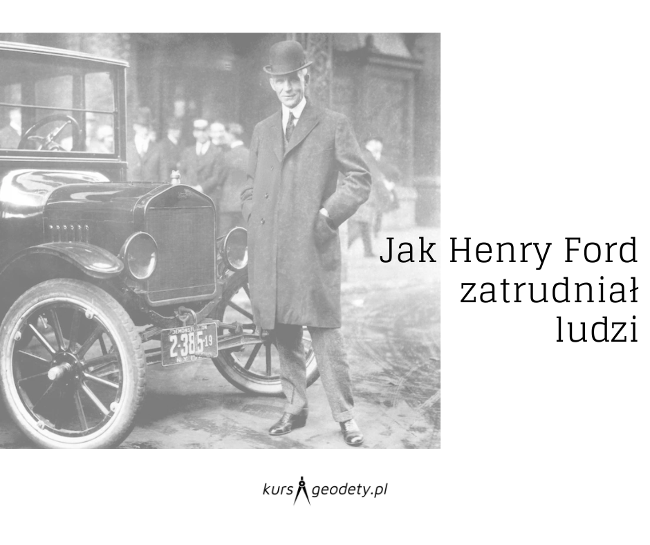 Read more about the article Jak Henry Ford zatrudniał ludzi